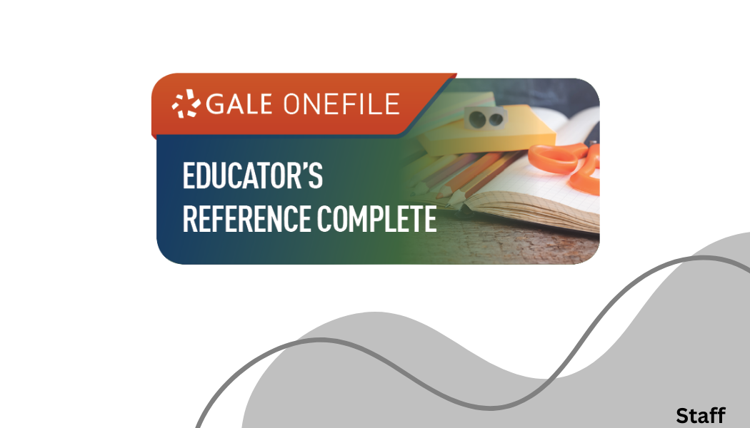 Gale Educators Reference Complete Gale Educator's Reference Complete