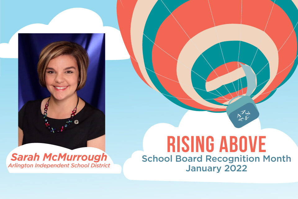 2022-School-Board-Recognition-Sarah-McMurrough-Blog School Board Recognition Month - Sarah McMurrough shares enthusiasm for Arlington ISD