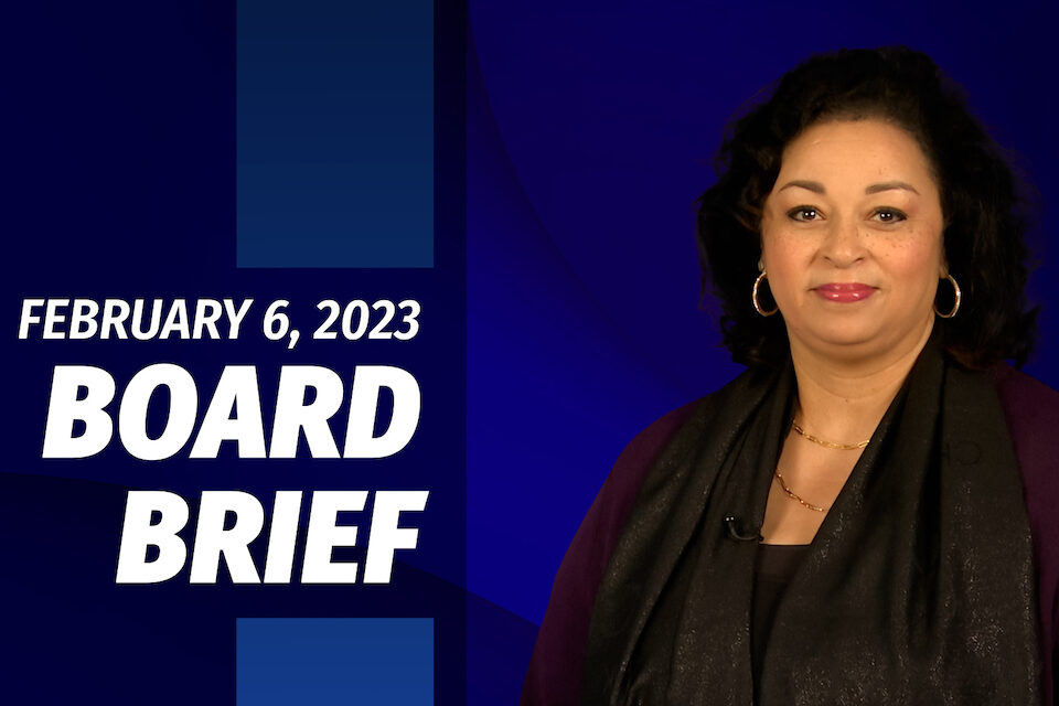 2023-02-06_Board Brief-blog Board Brief Feb. 6