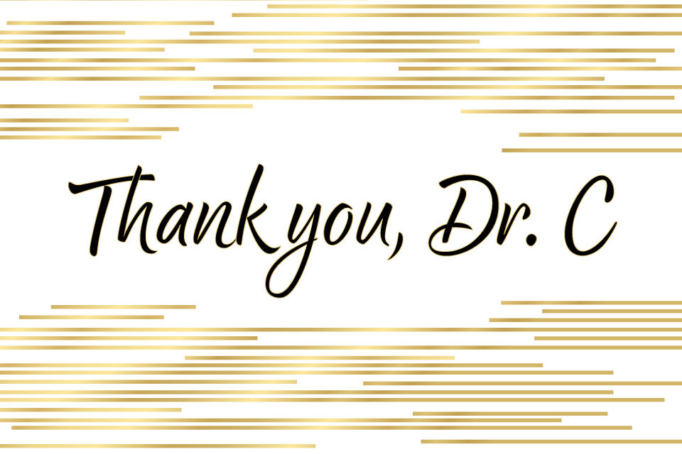 Thank-You-Dr-C-Blog Thank you, Dr. C!